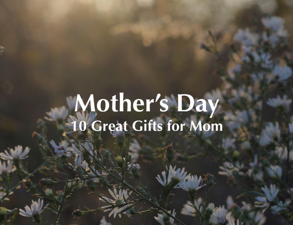 The PERFECT Gift Ideas for Your Mom!