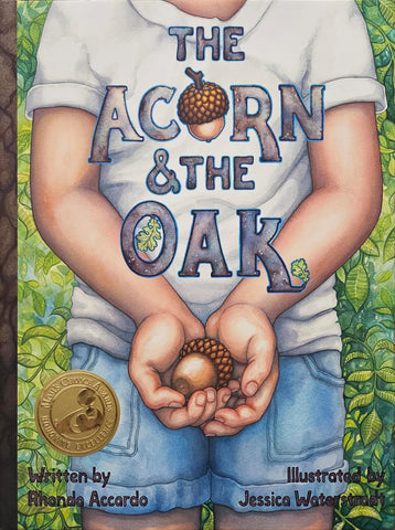 The Acorn & the Oak - book written by Rhonda Accardo Illustrtaed by Jessica Waterstraat